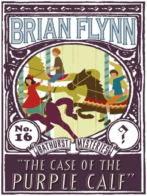 Title details for The Case of the Purple Calf by Brian Flynn - Available